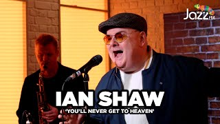 Ian Shaw performs &#39;You&#39;ll Never Get to Heaven (If You Break My Heart)&#39; by Burt Bacharach