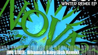IMO STATE- Rihanna's Baby (Uch Remix) [Nova27 Records]