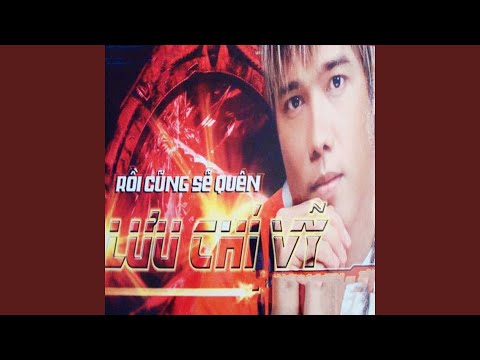 Tại em mà tôi như thế - Lưu Chí Vỹ