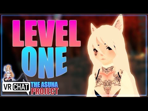 [VRCHAT] LEVEL ONE - [S1:E3] - THE ASUNA PROJECT