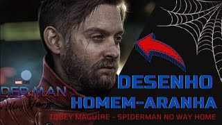 Homem Aranha No way Home  [Tobey Maguire]