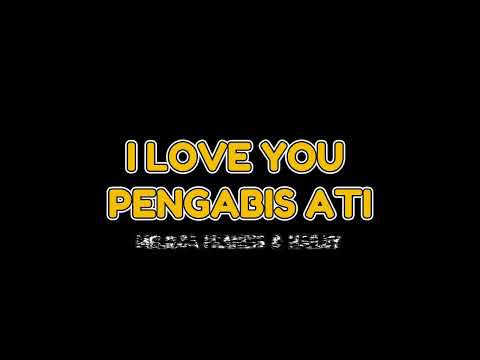 I LOVE YOU PENGABIS ATI - MELISSA FRANCIS & HAILEY (COVER VERSION BY RAMLES WALTER & ELLIZA SUEZINA)