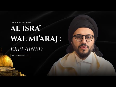 Der Nachtreisende – Realität oder Traum? Dr. Shadee Elmasry