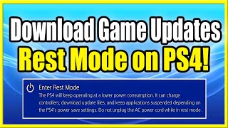 How to Download Game Updates in Rest Mode on PS4 (Automatic Updates)