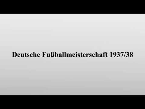 Deutsche Fußballmeisterschaft 1937/38