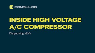 Webinar: Diagnosing xEVs : Inside High Voltage A/C Compressor
