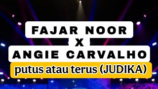 Download lagu (lirik lagu cover) fajar noor X angie carvalho - putus atau terus (JUDIKA) mp3 Download lagu (lirik lagu cover) fajar noor X angie carvalho - putus atau terus (JUDIKA) mp3
