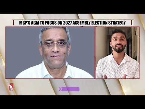 MGP Eyes Ponda, Shiroda; Seat-Sharing, Alliance Talks Likely at Crucial AGM Meet