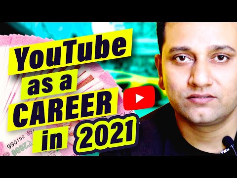 YOUTUBE CAREER in 2021 Challenges and Requirements