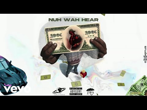 SpacemanUFO - NUH WAH HEAR | Official Audio