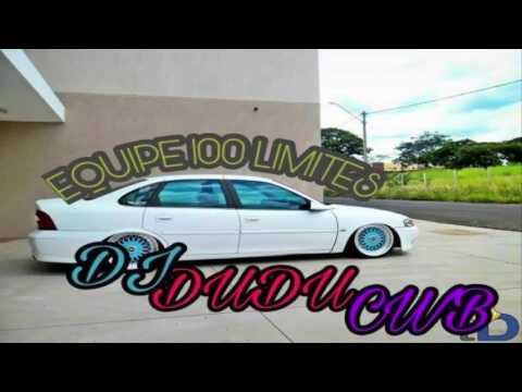 Mega Funk Da Equipe 100 Limites (DjDuduCwB🎵)🔈🔝