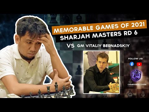 Memorable Games of 2021 - vs GM Vitaliy Bernadskiy