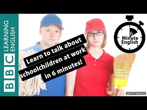 六分鐘學會談論孩子半工半讀 (Learn to talk about children going to work in 6 minutes)
