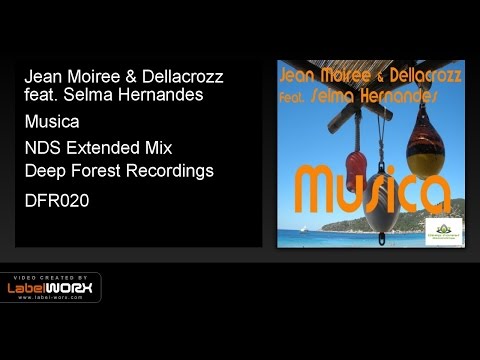 Jean Moiree & Dellacrozz feat. Selma Hernandes - Musica (NDS Extended Mix)