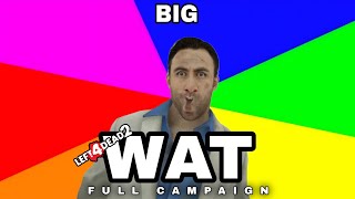 LEFT 4 DEAD 2 || Big Wat (EXPERT) Full Campaign Gameplay❕(8 Survivors)