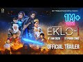EKLO I MOVIE OFFICIAL TRAILER 2082 PRADEEP KHADKA VIJAY LAMA BENISHA HAMAL KABITA NEPALI