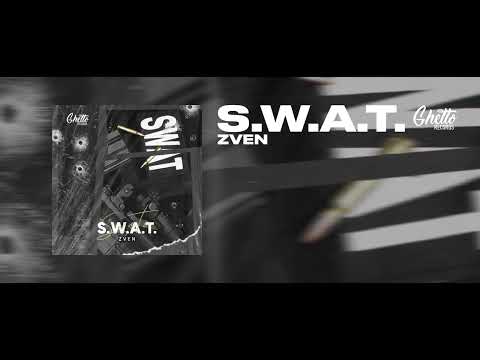 Zven - S.W.A.T