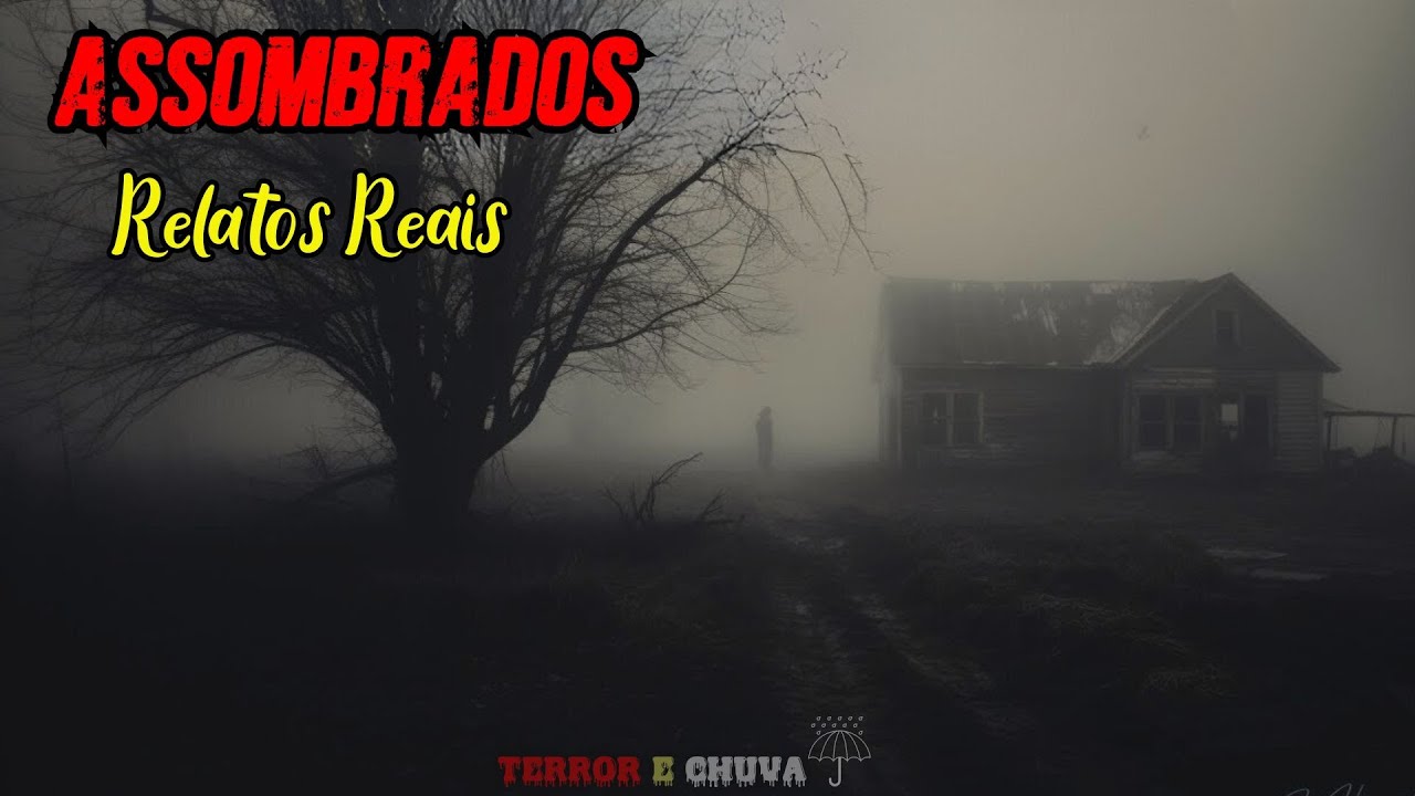 Relatos de Terror ao Som de Chuva ( EP 540/ Assombrados Relatos  Reais)