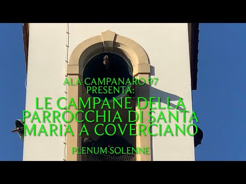 Speciale Ferragosto: le campane della parrocchia di Santa Maria a Coverciano. Plenum Solenne V.105