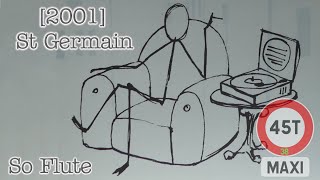 [2001] ST GERMAIN - So Flute #Maxi45T38