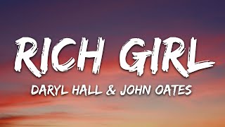 Daryl Hall &amp; John Oates - Rich Girl (Lyrics)