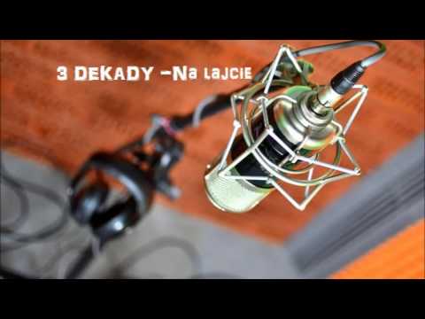 3 Dekady - Na lajcie (prod.Fantom)