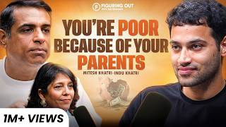 Your Parents Are Making You Poor Without You Realising | Mitesh & Indu | FO464 Raj Shamani