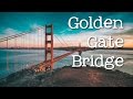 The Golden Gate Bridge For Kids Famous Landmarks For Children FreeSchool