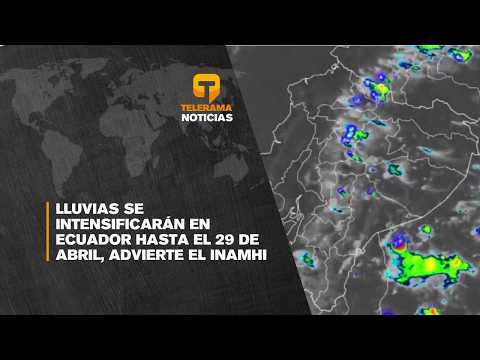 Lluvias se intensificarán en Ecuador hasta el 29 de Abril, advierte el INAMHI