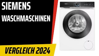 TOP–6. Die besten Siemens Waschmaschinen. Test & Vergleich 2024 | Deutsch