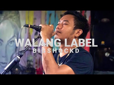 Walang label - Bigshockd #Friendzone #Kuyazone #Walangpake (Digital Album #7)