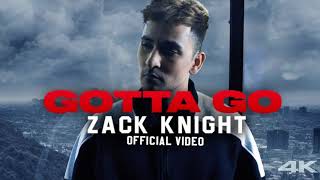 Download lagu Zack Knight - Gotta Go mp3