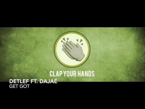 Detlef ft. Dajae - Get Got