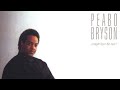 Peabo Bryson - Learning The Ways Of Love