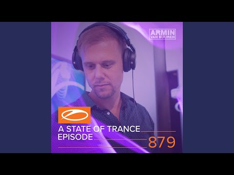 A State Of Trance (ASOT 879) (Coming Up, Pt. 2)