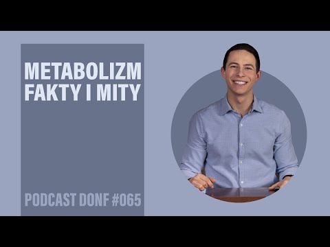 Jak przyspieszyć metabolizm? - w prostych słowach - DONF #065