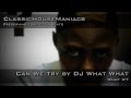DJ What What Can We Try