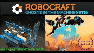 ROBOCRAFT - GHOSTS IN THE MACHINE NOTES & NEW ROBOTS!