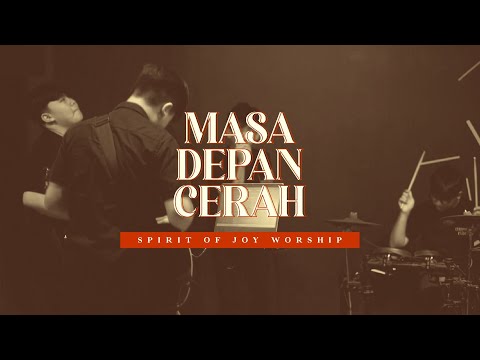 SOJ WORSHIP - MASA DEPAN CERAH