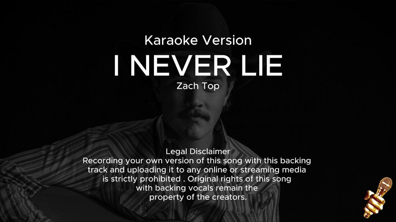 Zach Top - I Never Lie (Karaoke Version)