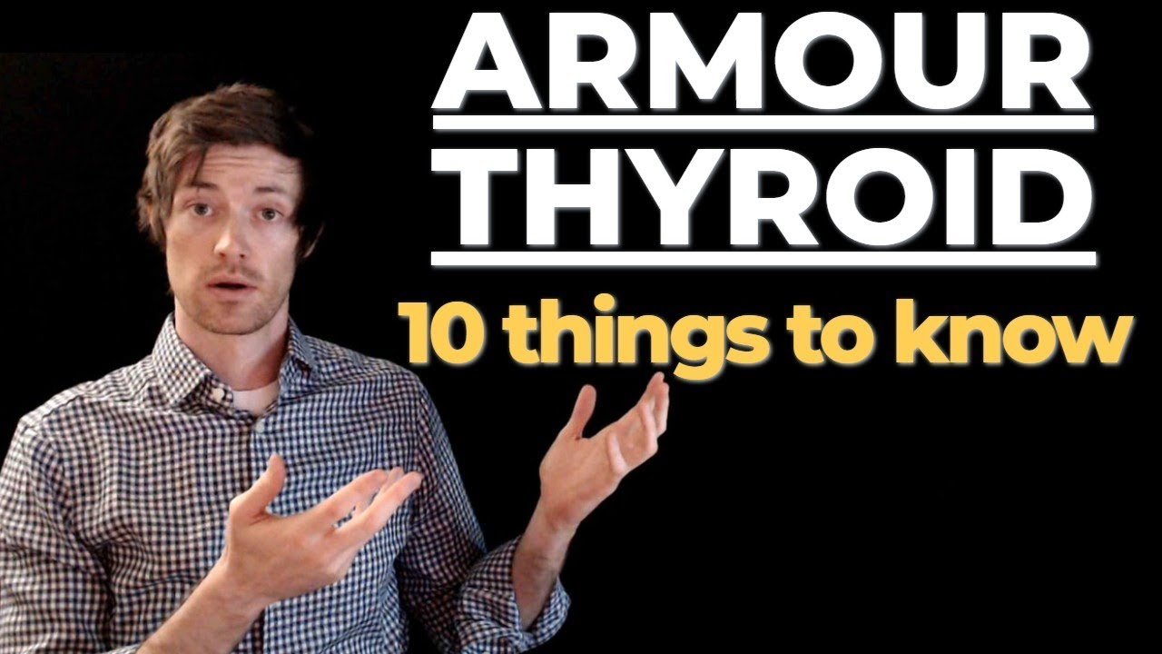 Armour thyroid - 10 things you should know BEFORE using it - YouTube