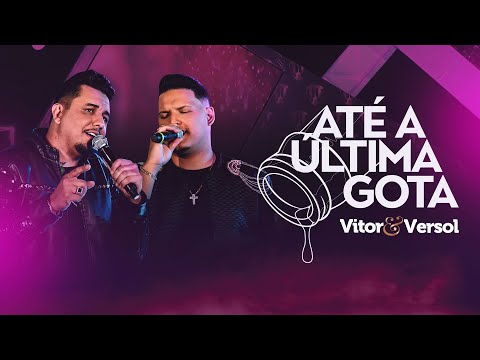 Vitor & Versol - Até a Última Gota - DVD “Até a Ultima Gota“