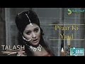 Mehnaz Ft Nadeem Pyar Ki Yaad Nigahon Main Mumtaz Video Song Talash