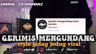 Download lagu DJ GERIMIS MENGUNDANG | BUKAN SEKEJAP DENGANMU BUKAN MAINAN HASRATMU VIRAL TIKTOK ADI AS RMX TERBARU mp3
