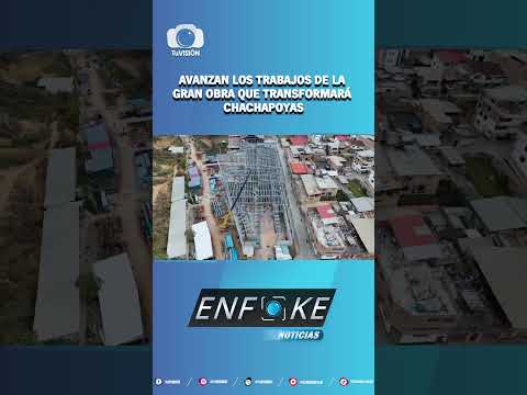 AVANZA LA CONSTRUCCIÓN DEL NUEVO MERCADO MODELO DE CHACHAPOYAS