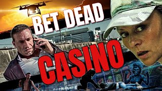 BET DEAD CASINO TRAILER. | High-Octane Action Film | Fight for Survival in a Deadly Casino