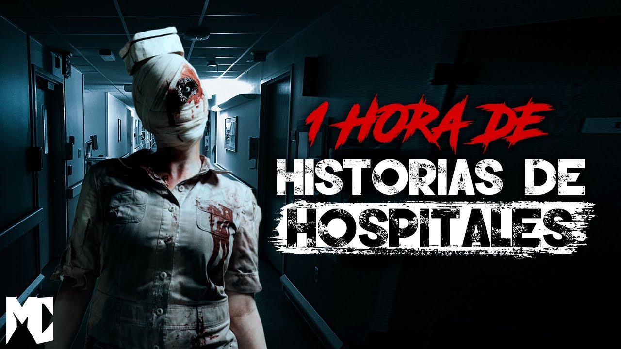 1 Hora de Historias ATERRADORAS de Hospitales (Recopilación) │ MundoCreepy