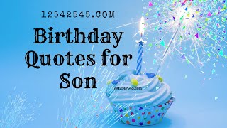 The Best Birthday Quotes for Your Son: What to Write in His Card  |Unique and Inspirational Birthday