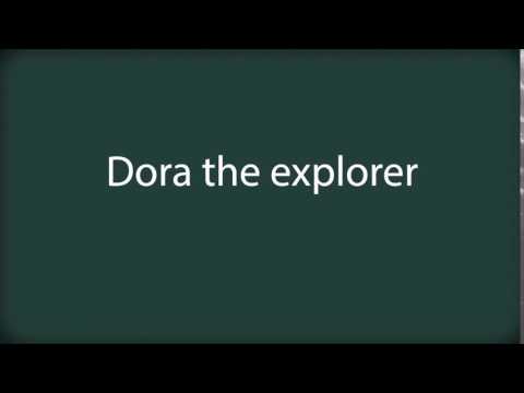 How to pronounce Dora the explorer