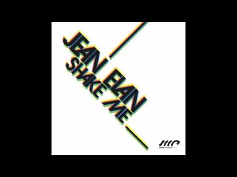 Jean Elan - Shake Me (Francesco Diaz & Young Rebels Remix) OFFICIAL